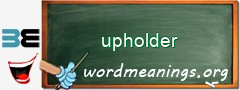 WordMeaning blackboard for upholder